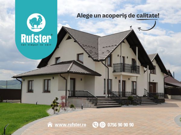 Alege un acoperis de calitate - descopera avantajele RUFSTER!