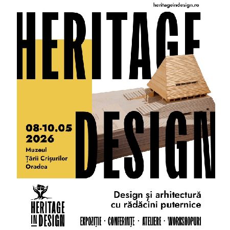 Heritage In Design - Editia a II-a incepe in mai putin de o saptamana, la Oradea