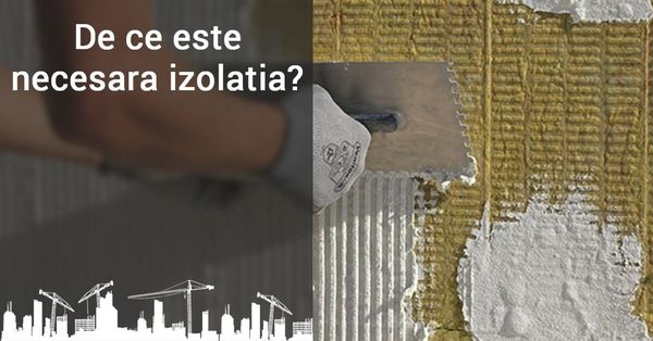 De ce trebuie sa izolam?