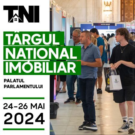 Incepe Targul National Imobiliar TNI, 24-26 mai 2024, Palatul Parlamentului