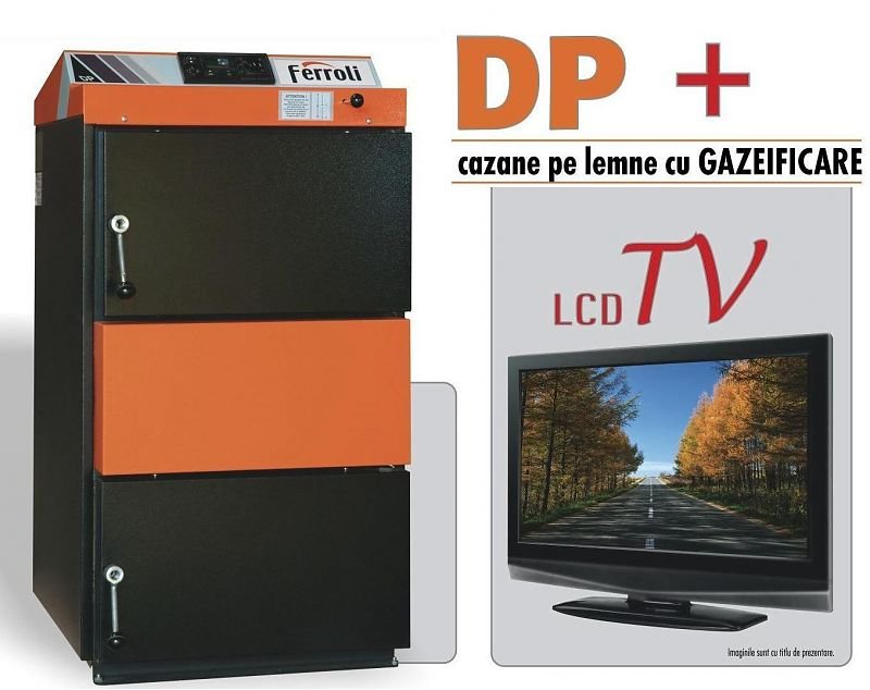 CAZANE PE LEMNE CU GAZEIFICARE FERROLI DP + TV LCD CADOU
