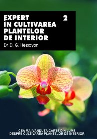 EXPERT IN CULTIVAREA PLANTELOR DE INTERIOR, VOL II