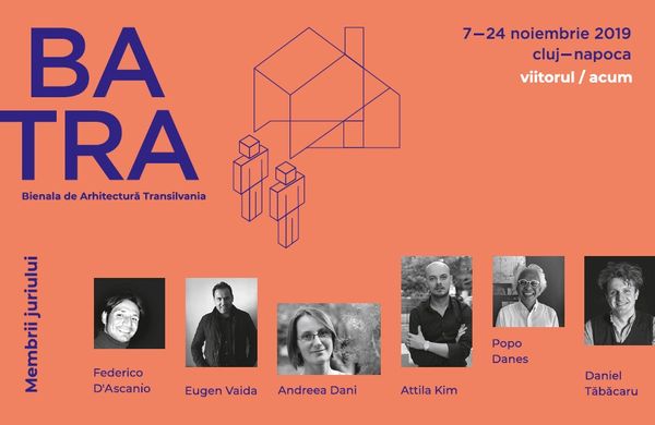 Juriul Bienalei de Arhitectura Transilvania 2019