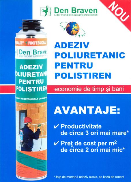 Utilizarea adezivului poliuretanic pentru polistiren Den Braven